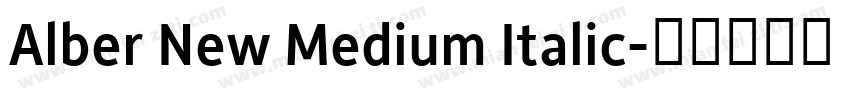 Alber New Medium Italic字体转换